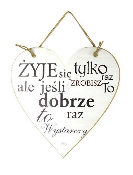 Tabliczka serce 30x30 cm TV1204 - Żyje się tylko...