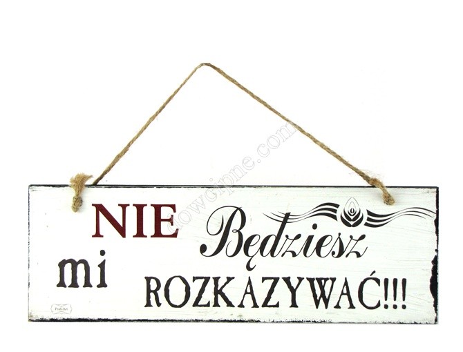 Tabliczka prostokąt 10x30 cm TV012 - Nie Będziesz mi...