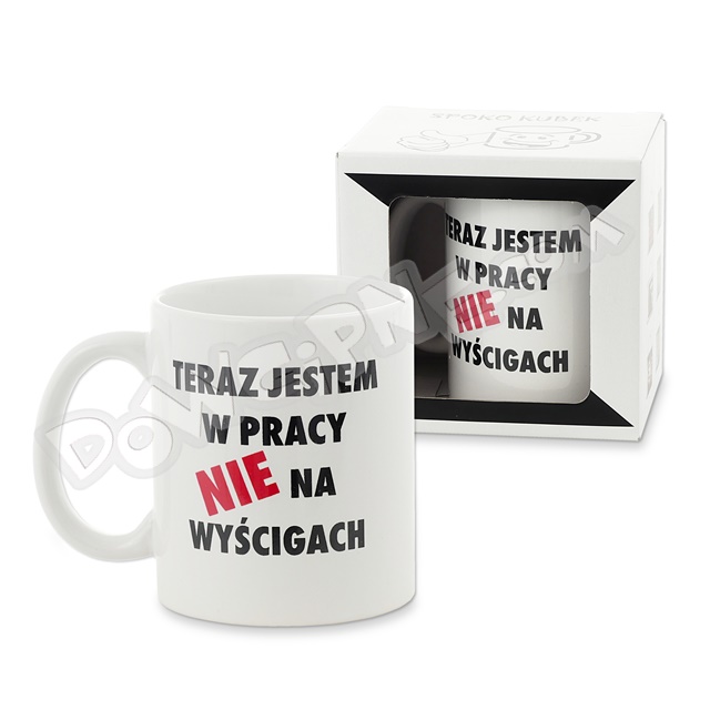 Kubek ET w opakowaniu 015 - Teraz jestem w pracy nie na wyścigach