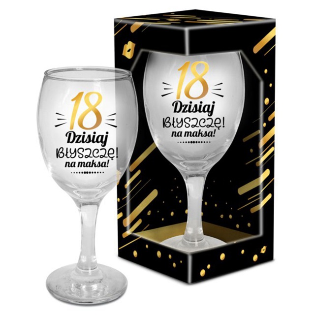 Kieliszek do wina 220 ml STYLISH LOOK - 18 urodziny - Dzisiaj błyszczę na maksa!