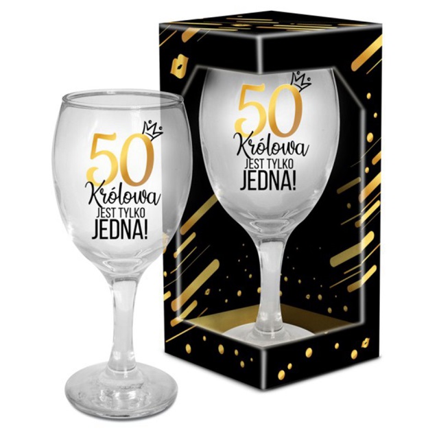 Kieliszek do wina 220 ml STYLISH LOOK - 50 urodziny - Królowa jest tylko jedna!