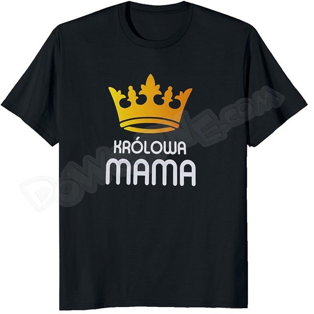 Koszulka z nadrukiem PA - Królowa Mama