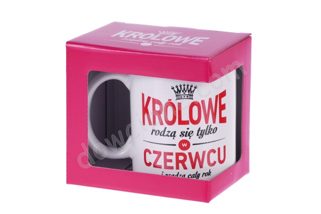 Kubek ET Królewski 006 - Królowe rodzą się tylko w CZERWCU