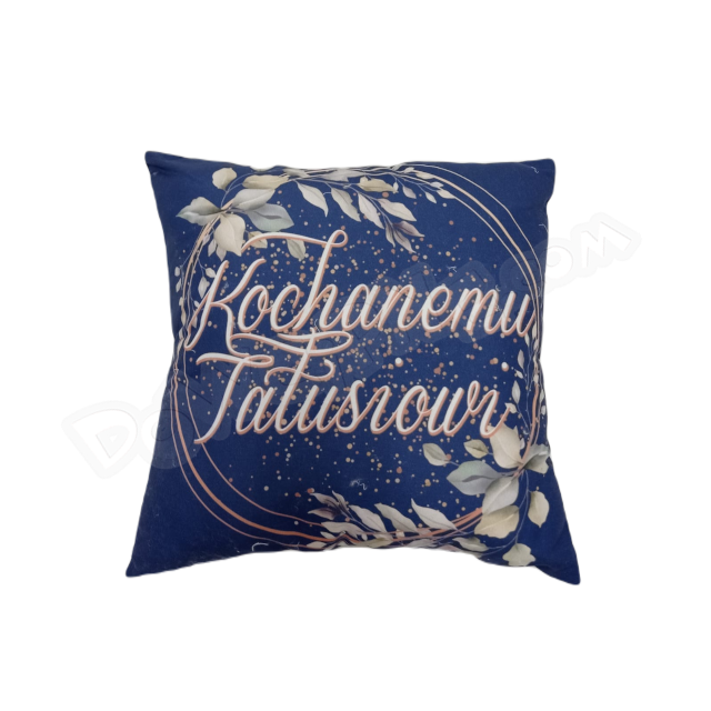Poduszka B 004 - Kochanemu Tatusiowi