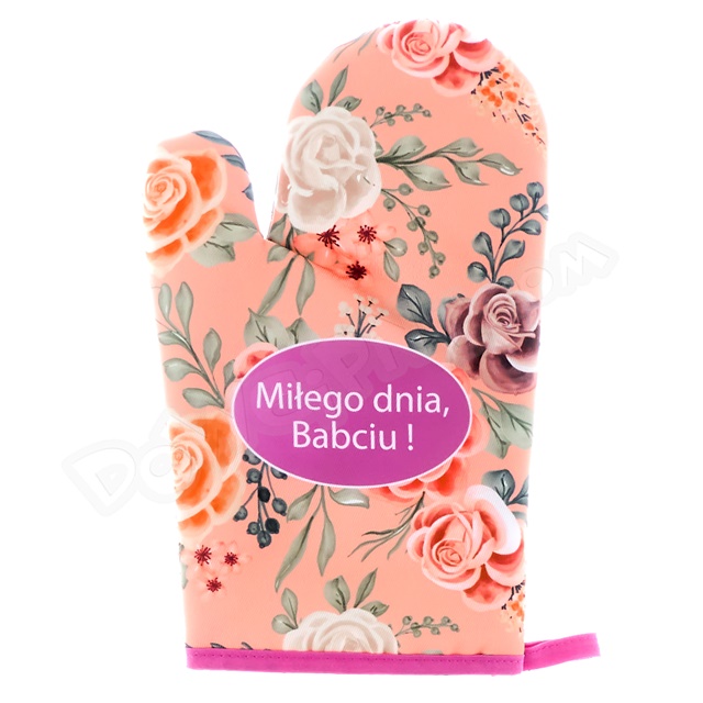 Rękawica kuchenna - Miłego dnia, Babciu! (róże)
