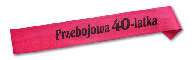 Szarfa ozdobna SZ007 - Przebojowa 40-latka