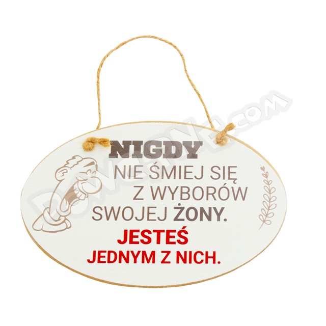 Tabliczka owal 14x23 TV7023 - Nigdy nie śmiej...