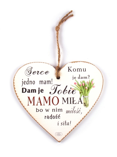 Tabliczka serce 15x17 cm TV1019 - Serce jedno mam!