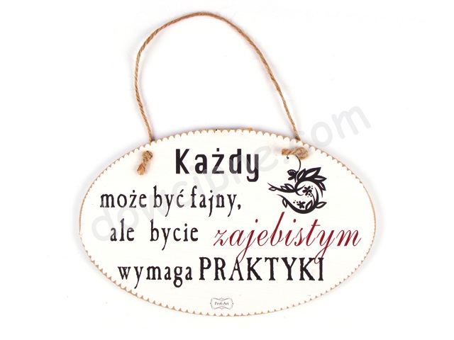 Tabliczka owal 14x23 cm TV739 - Każdy może być fajny...