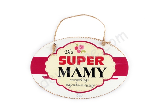 Tabliczka owal 14x23 cm TV765 - Dla super Mamy...