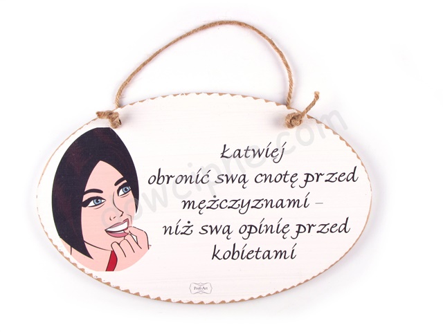 Tabliczka owal 14x23 cm TV799 - Łatwiej obronić swą cnotę...